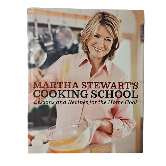 Martha Stewart's Cooking School Lessons & Recipes Cookbook Hardcover 1st Ed - Picture 1 of 16